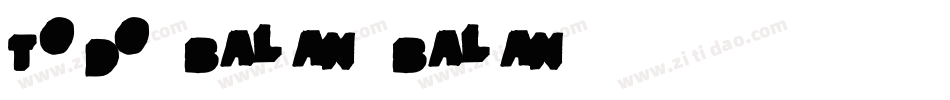 Todo_balan balan字体转换